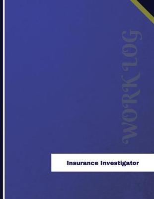 Book cover for Insurance Investigator Work Log