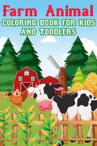 Cover of Farm Animals Coloring Book for kids and Toddlers