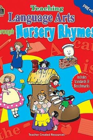 Cover of Teaching Language Arts Through Nursery Rhymes