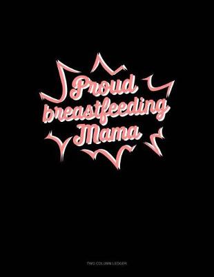 Book cover for Proud Breastfeeding Mama