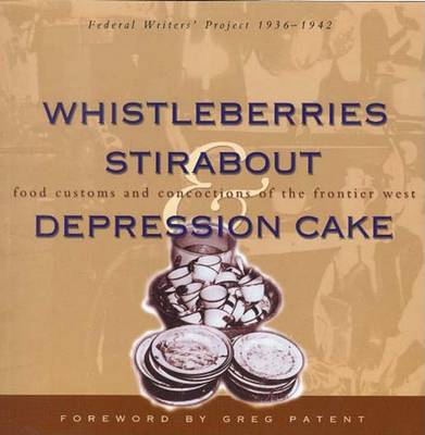 Book cover for Whistleberries, Stirabout, & Depression Cake