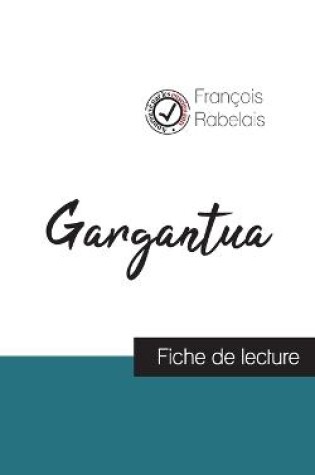 Cover of Gargantua de Rabelais (fiche de lecture et analyse complète de l'oeuvre)