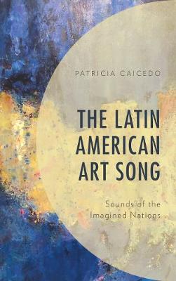 Book cover for The Latin American Art Song