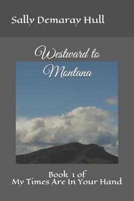 Book cover for Westward to Montana