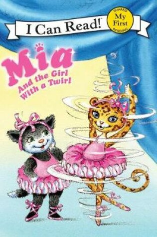 Cover of MIA and the Girl with a Twirl