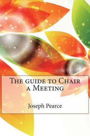 Cover of The Guide to Chair a Meeting