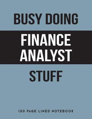 Book cover for Busy Doing Finance Analyst Stuff