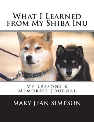 Book cover for What I Learned from My Shiba Inu