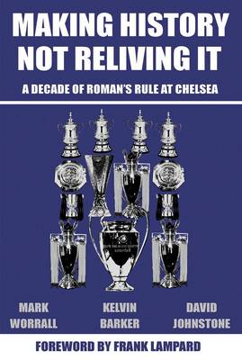 Book cover for Making History, Not Reliving it