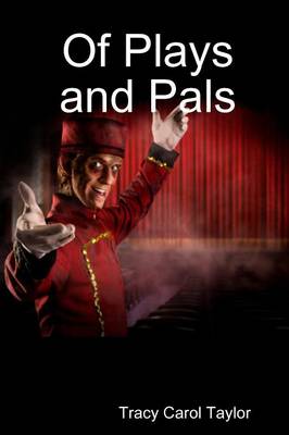 Book cover for Of Plays and Pals