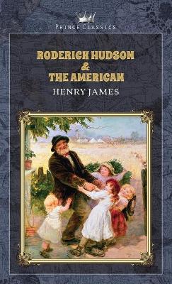 Book cover for Roderick Hudson & The American