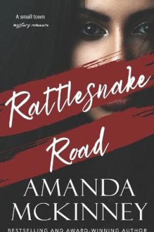 Cover of Rattlesnake Road (A Small Town Mystery Romance)