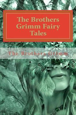 Book cover for The Brothers Grimm Fairy Tales