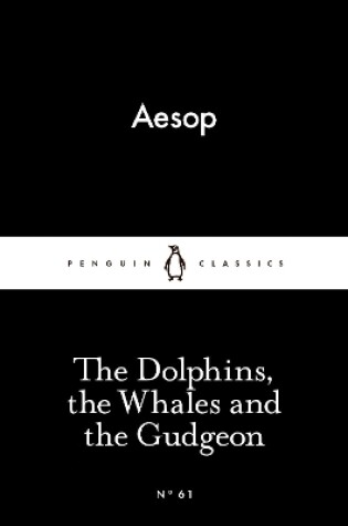 Cover of The Dolphins, the Whales and the Gudgeon