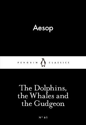 Book cover for The Dolphins, the Whales and the Gudgeon