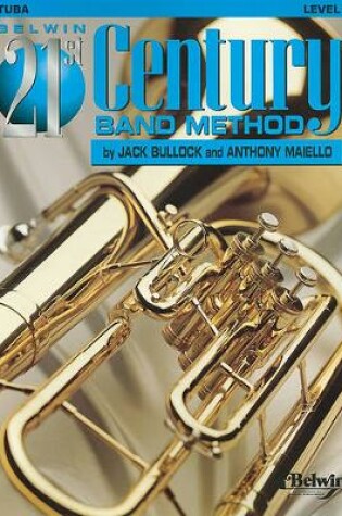 Cover of Belwin 21st Century Band Method, Level 1: Tuba