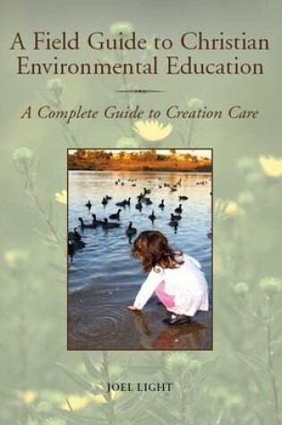 Cover of A Field Guide to Christian Environmental Education