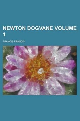 Cover of Newton Dogvane Volume 1