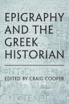 Book cover for Epigraphy and the Greek Historian