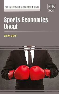 Book cover for Sports Economics Uncut