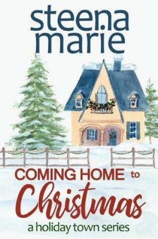 Cover of Coming Home to Christmas