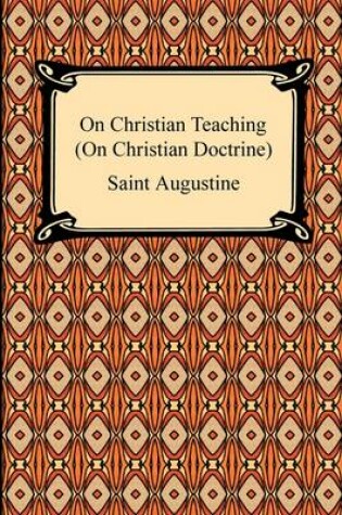 Cover of On Christian Teaching (On Christian Doctrine)