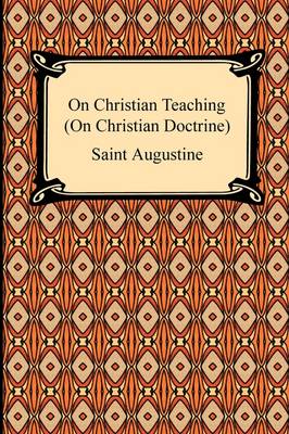 Book cover for On Christian Teaching (On Christian Doctrine)