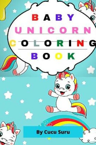 Cover of Baby Unicorn Coloring Book