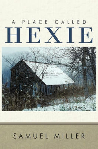 Cover of A Place Called Hexie