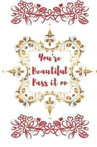 Cover of You're Beautiful Pass It on