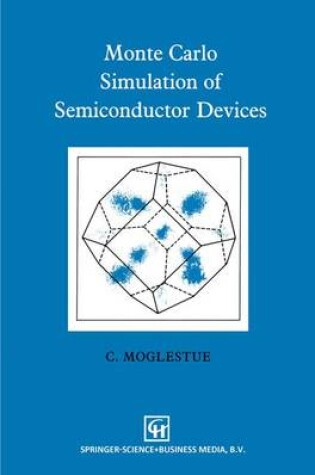 Cover of Monte Carlo Simulation of Semiconductor Devices