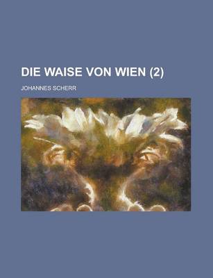 Book cover for Die Waise Von Wien Volume 2