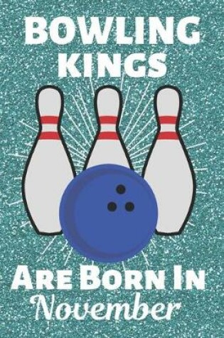 Cover of Bowling Kings Are Born in November