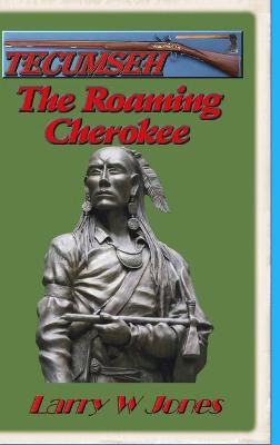 Book cover for Tecumseh - The Roaming Cherokee