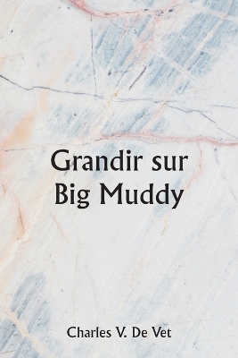 Book cover for Grandir sur Big Muddy