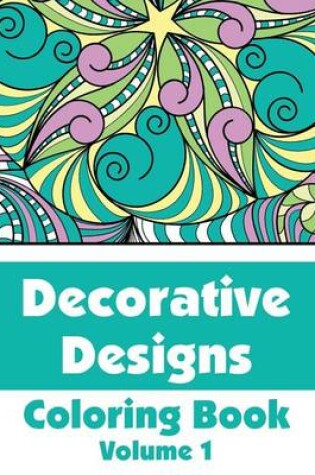 Cover of Decorative Designs Coloring Book