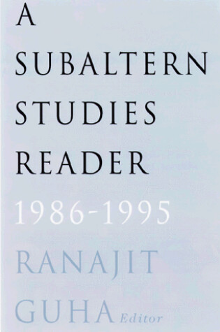 Cover of Subaltern Studies Reader, 1986-1995