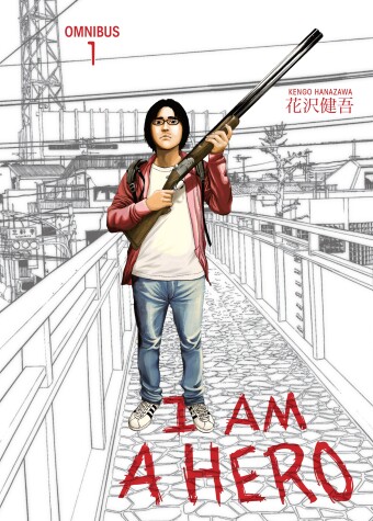 Book cover for I Am A Hero Omnibus Volume 1