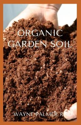 Book cover for Organic Garden Soil