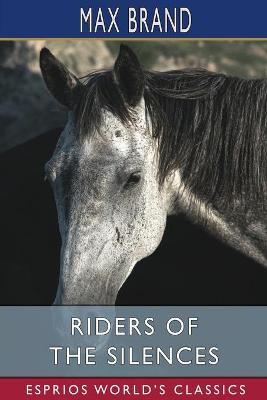 Book cover for Riders of the Silences (Esprios Classics)