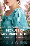 Book cover for Because of Miss Bridgerton