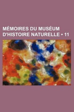 Cover of Memoires Du Museum D'Histoire Naturelle (11)