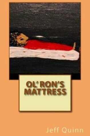 Cover of Ol' Ron's Mattress