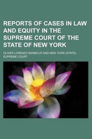 Cover of Reports of Cases in Law and Equity in the Supreme Court of the State of New York (Volume 42)