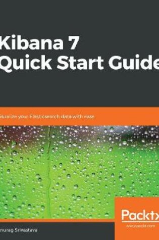 Cover of Kibana 7 Quick Start Guide