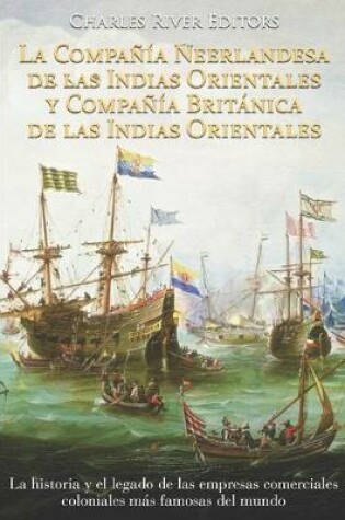 Cover of La Compania Neerlandesa de las Indias Orientales y Compania Britanica de las Indias Orientales