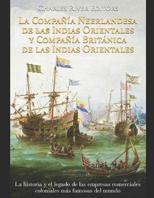 Book cover for La Compania Neerlandesa de las Indias Orientales y Compania Britanica de las Indias Orientales