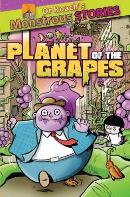 Book cover for Monstrous Stories: Planet of the Grapes