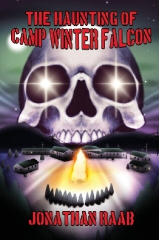 Cover of The Haunting of Camp Winter Falcon