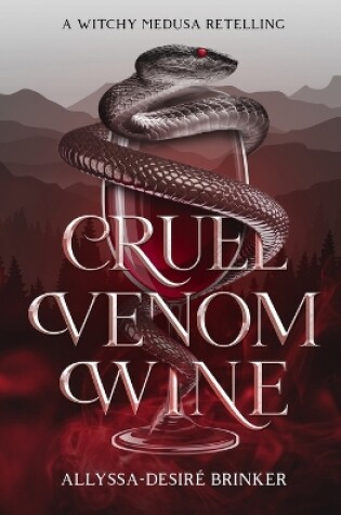 Cruel Venom Wine